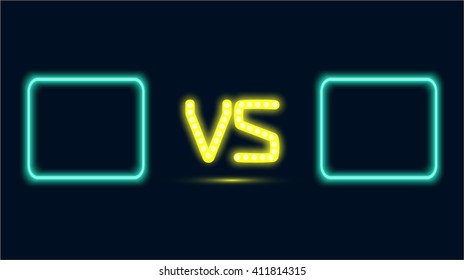 Versus screen design template with neon frames and vs letters. Fight symbol and confrontation sign. Sport concept. Vector illustration. 

