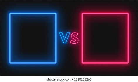 Versus screen with neon frames and vs sign on the dark background. Confrontation design.