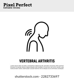 Vertebral arthritis thin line icon. Joint inflammation, neck pain. Pixel perfect, editable stroke. Vector illustration.