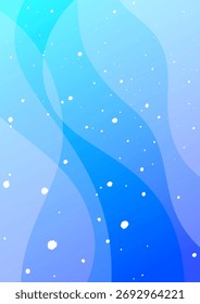 A vertical A4 vector background featuring blue and aqua gradients inspired by water ripples and bubbles. Smooth curves　and glowing light create a fresh, flowing, and dreamy atmosphere.