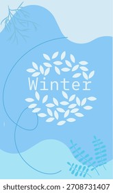 A vertical abstract graphic with light blue curving shapes decorative white leaf and branch silhouettes and the word Winter