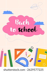 Vertical Back to School card with school accessories. Vector illustration for educational banners, school ads and learning designs