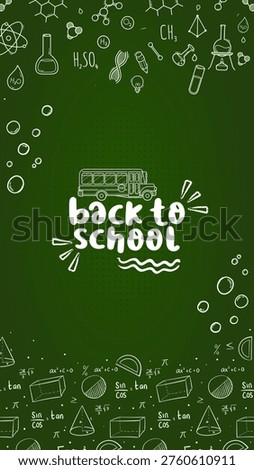 Vertical Back to School Chalkboard doodles Illustration. Back to School background with green chalk board and school supplies.