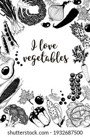 vertical background with a set of vegetables and, quote I love vegetables. vector drawing, cabbage and corn, broccoli and pepper, peas and avocado on a white background, for printing menus and banners