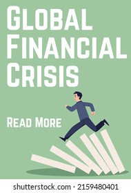 Vertical banner about global financial crisis flat style, vector illustration, green background. Sad man character running on domino falling effect, read more text