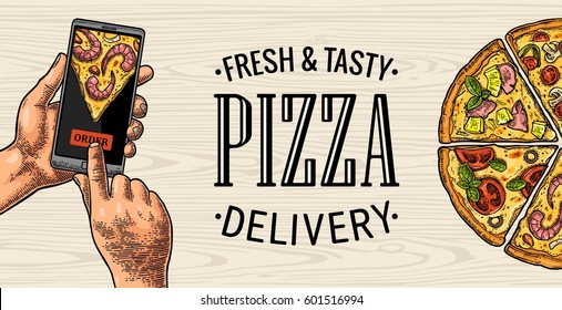 Vertical banner with hands holding and touching a mobile phone for order pizza. Slice Pepperoni, Hawaiian, Seafood. Vintage vector color engraving illustration on wood background