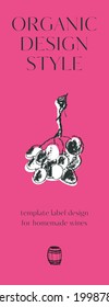Vertical banner for homemade wine. Bunch grape vector illustration. Winemaking flyer. House wine label, template badge. Wine tasting poster. Ink doodle of wood barrel, corkscrew. Organic wines card.