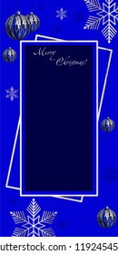 Vertical Christmas illustration, with blue - silver balls and blue snowflakes. Christmas decoration and congratulations. Christmas art. Christmas card.