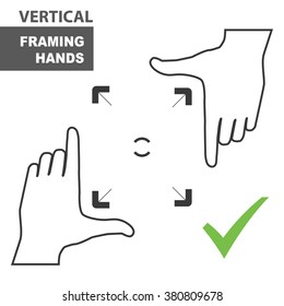 Vertical framing hands as a template for design. Hand frame made from fingers. Vector perspective view illustration.