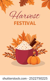 Vertical harvest festival poster. Thanksgiving Day. Pumpkin spice latte with autumn leaves in the background. Hot delicious autumn seasonal drink. Vector illustration