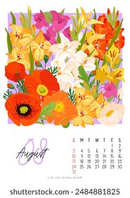 Vertical page calendar for august 2025 with cute summer gladiolus and poppy flowers and leaves. Week starts on Sunday. Vector illustration flat style