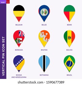 Vertical pin icon set, 9 country flag: Belgium, Belize, Benin, Bermuda, Bhutan, Bolivia, Bosnia and Herzegovina, Botswana, Brazil