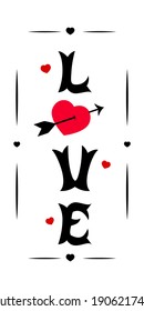 Vertical porch sign with hand lettering Love. Red heart, arrow. Valentines day concept. Design for home deco, walldecor, clothes, t shirt print. Cut file. Vector