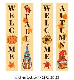 Vertical porch sign hanging banner door signage template for fall events. Welcome fall text. Autumn welcoming greeting. Fun design with gardem gnomes, pumpkin, sunflower and leaves.