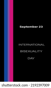 Vertical poster announcing International Bisexuality Day with its flag on black background and white lettering.