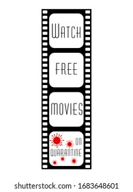 Vertical poster with film and quote "Watch free movies on quarantine". Stay at home, coronavirus. Vector stock illustration in cartoon style.