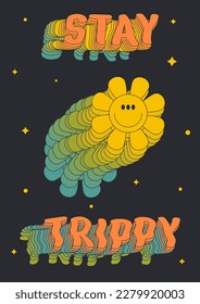 Vertical poster in the hippie style 1970s. Vector illustration of a daisy with an inscription Stay trippy. Psychedelic flower with eyes.