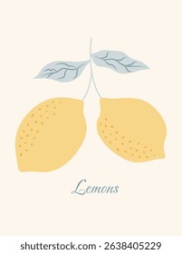 Vertical poster with lemons and leaves. Flat card with hand drawn lemon and leaves. Dolce vita aesthetic. Italian summer vacation. Vector illustration