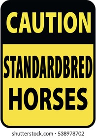 Vertical rectangular black and yellow warning sign of attention, prevention caution standardbred horses. On Board Trailer Sticker Please Pass Carefully Adhesive. Safety Products.