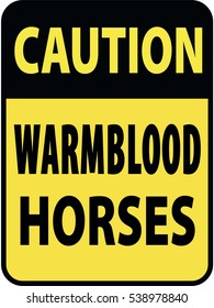 Vertical rectangular black and yellow warning sign of attention, prevention caution warmblood horses. On Board Trailer Sticker Please Pass Carefully Adhesive. Safety Products.