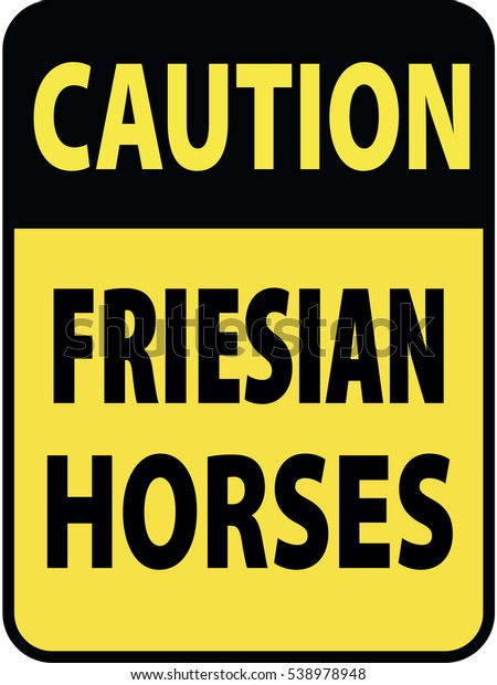 Vertical rectangular\
black and yellow warning sign of attention, prevention caution\
friesian horses. On Board Trailer Sticker Please Pass Carefully\
Adhesive. Safety\
Products.