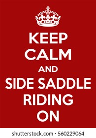 Vertical rectangular red-white motivation horse sport Side saddle riding on poster based in vintage retro style Keep clam