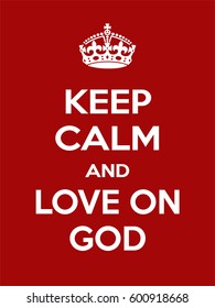 Vertical rectangular red-white motivation the love on God poster based in vintage retro style