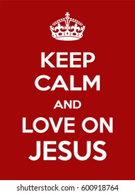 Vertical rectangular red-white motivation the love on Jesus poster based in vintage retro style