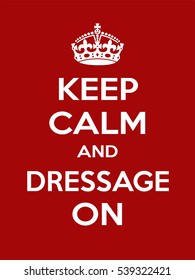 Vertical rectangular red-white motivation sport dressage poster based in vintage retro style Keep clam and carry on