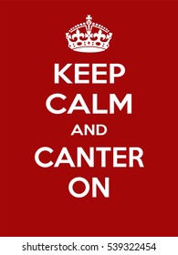 Vertical rectangular red-white motivation sport canter poster based in vintage retro style Keep clam and carry on