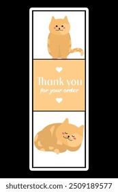 Vertical rectangular sticker for packing orders with cute cats. Buyer gratitude sticker. Decorative sticker for decorating delivery box. Thank you for your order sticker isolated on black background.