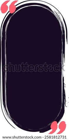 Vertical rounded rectangle with a black background and pink quotation marks is waiting to be filled with text, perfect for social media posts and messages