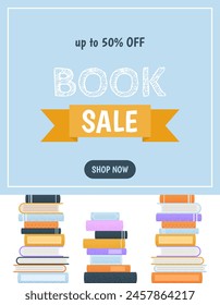 Vertical sale banner, advertising poster for bookstore, book fair or festival, Back to School designs. Vector illustration with pile of various books. E-book or e-library concept.