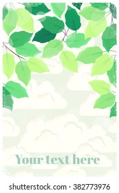 Vertical template with fresh green spring leaves, sky and clouds. Retro vector illustration. Bokeh background. Place for your text. Design for invitation, banner, card, poster, flyer