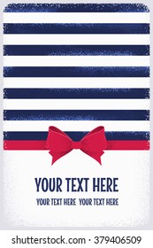 Vertical template with grunge striped vest background, red bow and ribbon. Place for your text. Design for gift certificate, invitation, banner, card, poster, flyer, voucher, coupon