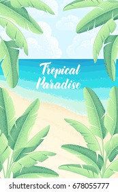 Vertical template with tropical beach, blue and turquoise sea, banana leaves. Retro vector illustration. Place for your text. Tropical paradise lettering. Invitation, banner, card, poster, flyer