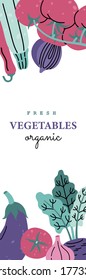 Vertical vegetables banner, hand drawn organic food in modern doodle style. Template vector illustration, isolated on white background. 