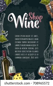 Vertical wine label or poster. Wine Shop lettering. Bottle, barrel, glass, cheese, bunch of grapes with berry and leaf. Vintage color and monochrome engraving vector illustration on dark background.