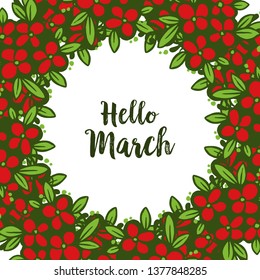 Vertor illustration circle shape flower frame with lettering hello march hand drawn