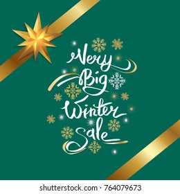 Very big winter sale inscription on snowflakes vector on green background with ribbons and bows. Stylish advertising poster with calligraphic text