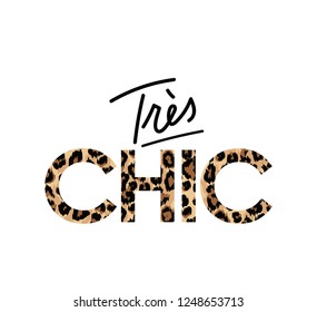 Very Chic fashion print with lettering in french. Vector illustration for t-shirts, posters, prints etc