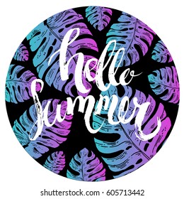 Very detailed vector "Hello summer" hand written phrase isolated on neon tropical leaves composition for your design 