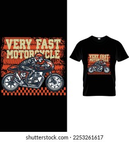 very fast motorcycle t shirt design