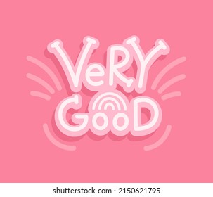 "Very good" on a pink background, in white letters.