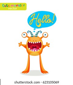 Very Happy Colorful Monster For Different Emotions. Funny Character With Speech Bubble Hello! Vector Illustration Vector Illustration On A White Background.
