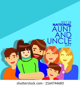 A very happy family consisting of father, mother, son, daughter, aunt and uncle with bold text on blue background, National Aunt and Uncle Day July 26