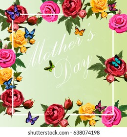 Very high quality original floral design of happy Mother's Day greeting card or template. roses in frame. colorful butterflies