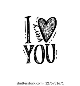 I very love you. Happy Valentine's day vector card. Happy Valentines Day lettering on a white background. Vector illustration
