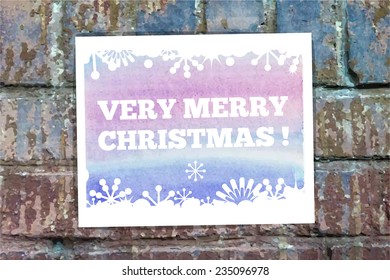 Very Merry Christmas. Vector Typographical Watercolor Poster on a Brick Wall
