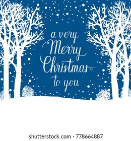 A very Merry Christmas to you greeting card. Vector winter holidays background with hand lettering calligraphic, snowflakes, falling snow, trees.